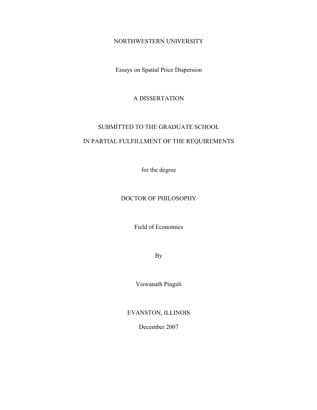 NORTHWESTERN UNIVERSITY Essays on Spatial Price Dispersion a DISSERTATION SUBMITTED to the GRADUATE SCHOOL in PARTIAL FULFILLMEN