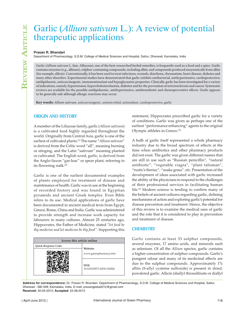 Garlic (Allium Sativum L.): a Review of Potential Therapeutic Applications R Ticle Prasan R