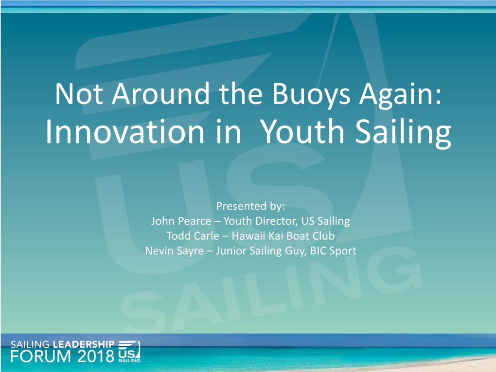 Not Around the Buoys Again: Innovation in Youth Sailing