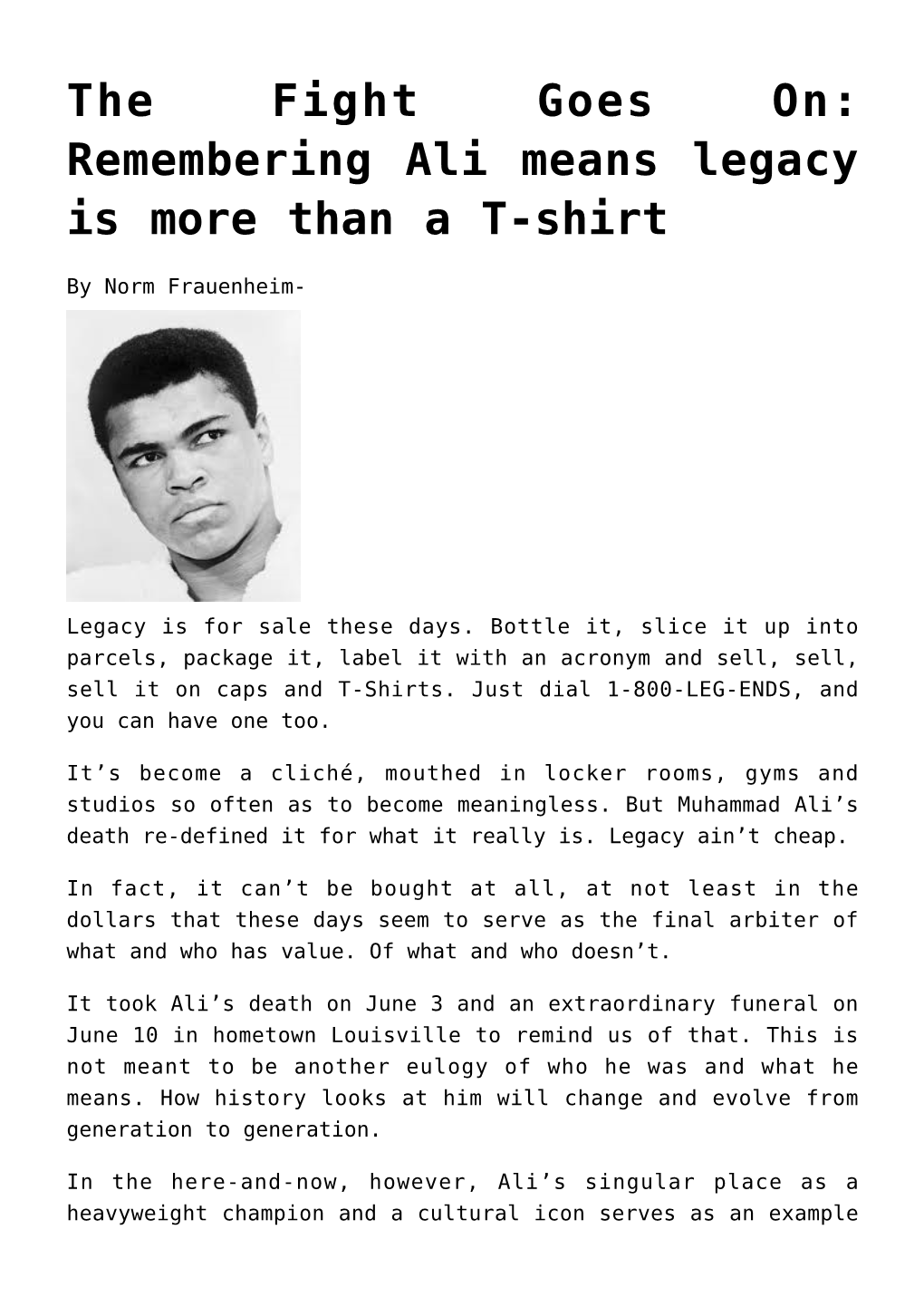 The Fight Goes On: Remembering Ali Means Legacy Is More Than a T-Shirt