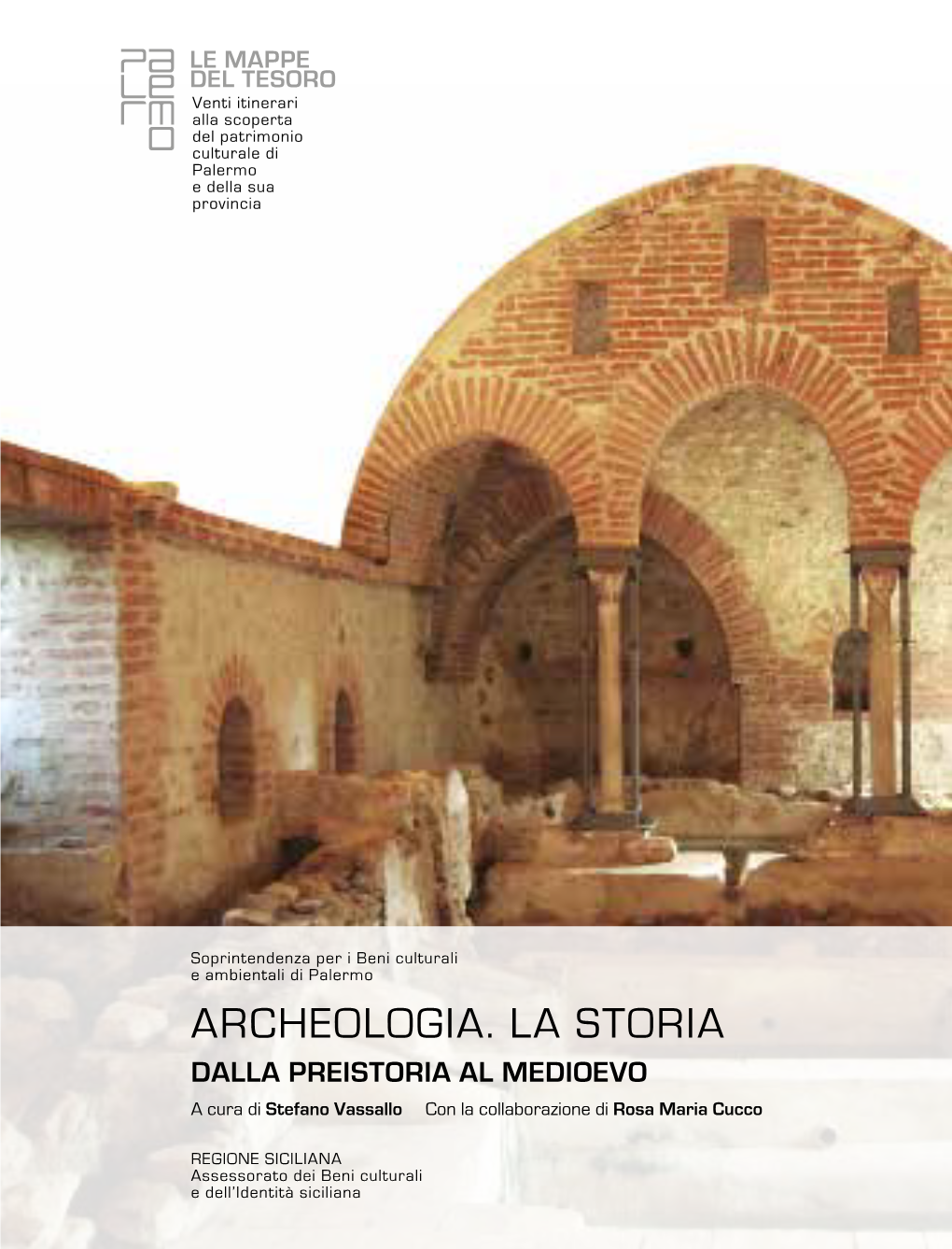 1. Archeologia. La Storia Dalla Preistoria Al