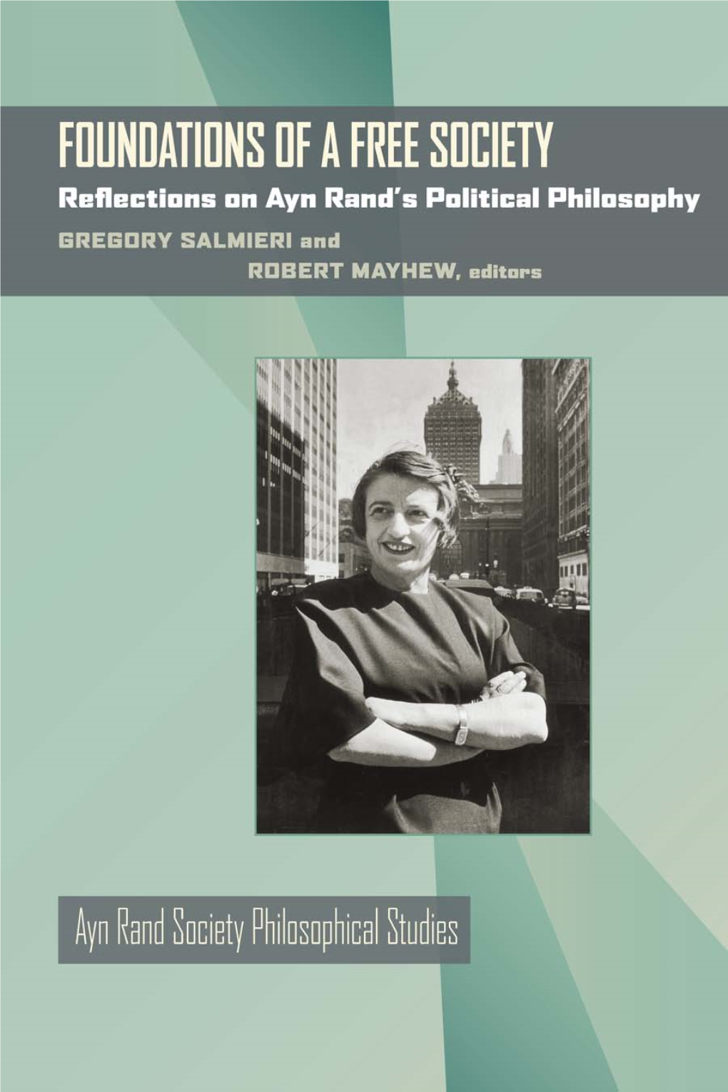Foundations of a Free Society: Reflections on Ayn Rand's Political