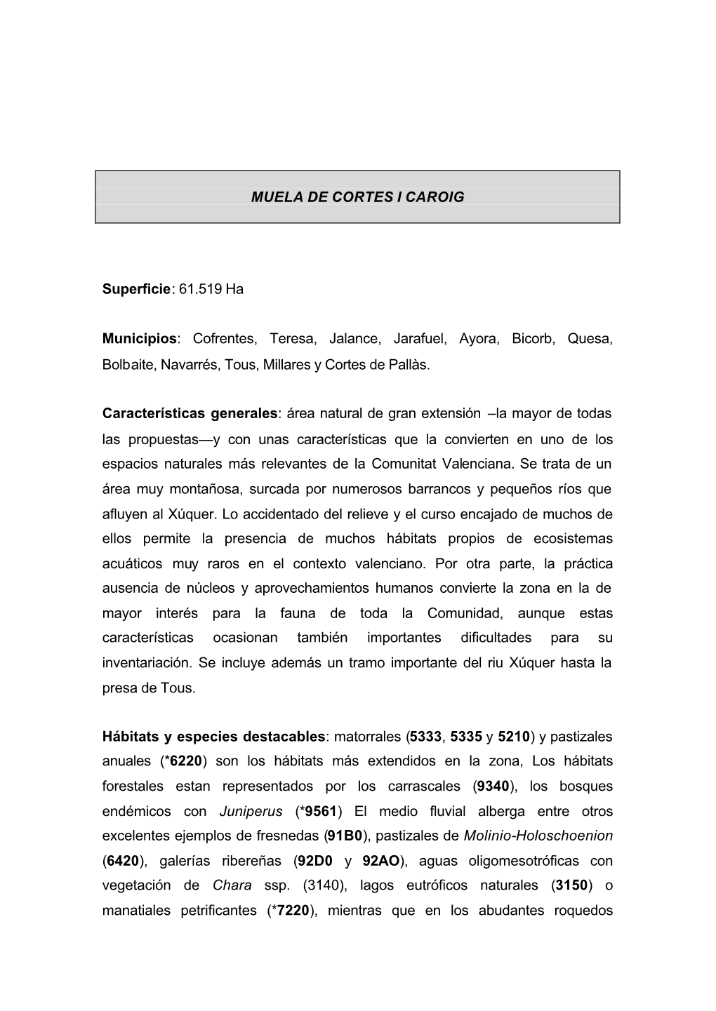 MUELA DE CORTES I CAROIG Superficie: 61.519 Ha Municipios