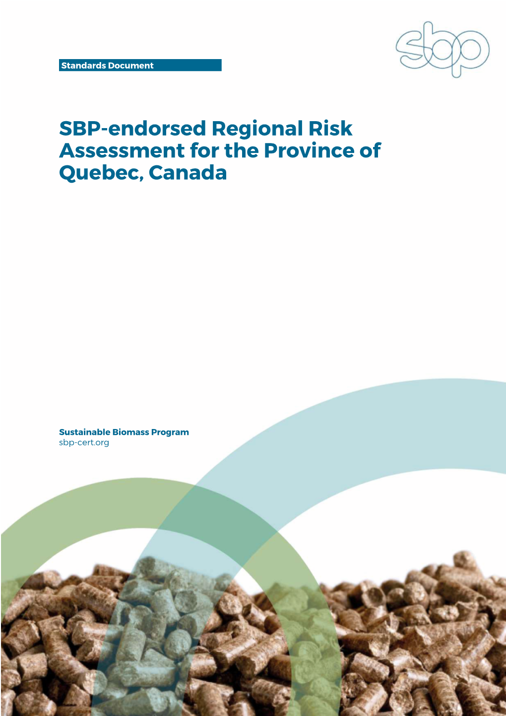 SBP-Endorsed Regional Risk Assessment for the Province of Quebec, Canada