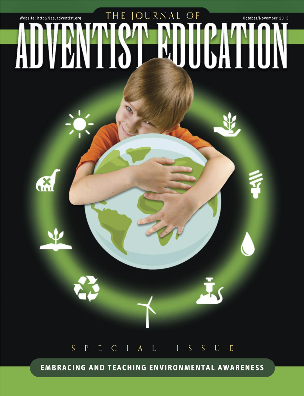 The Journal of CONTENTS ADVENTIST EDUCATION EDITOR Beverly J