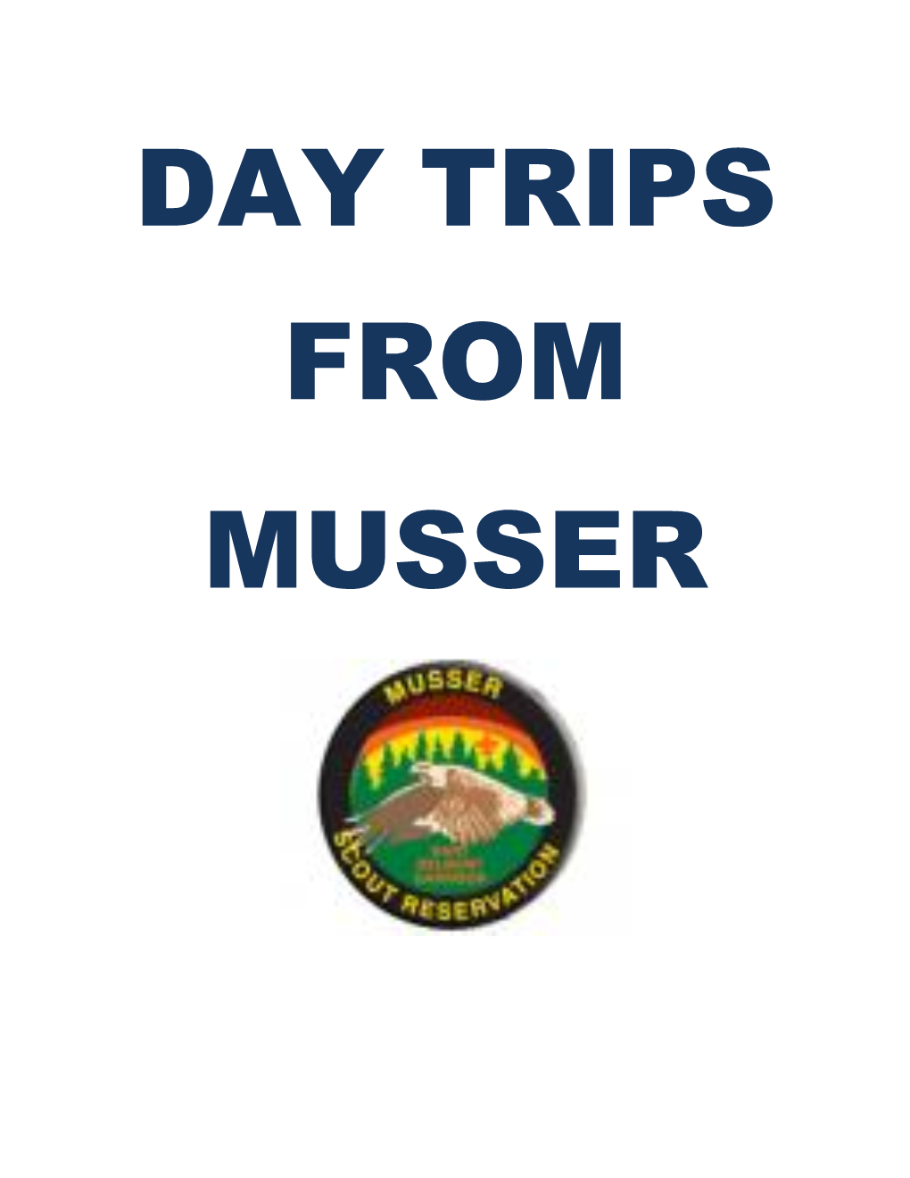 Day Trips from Musser