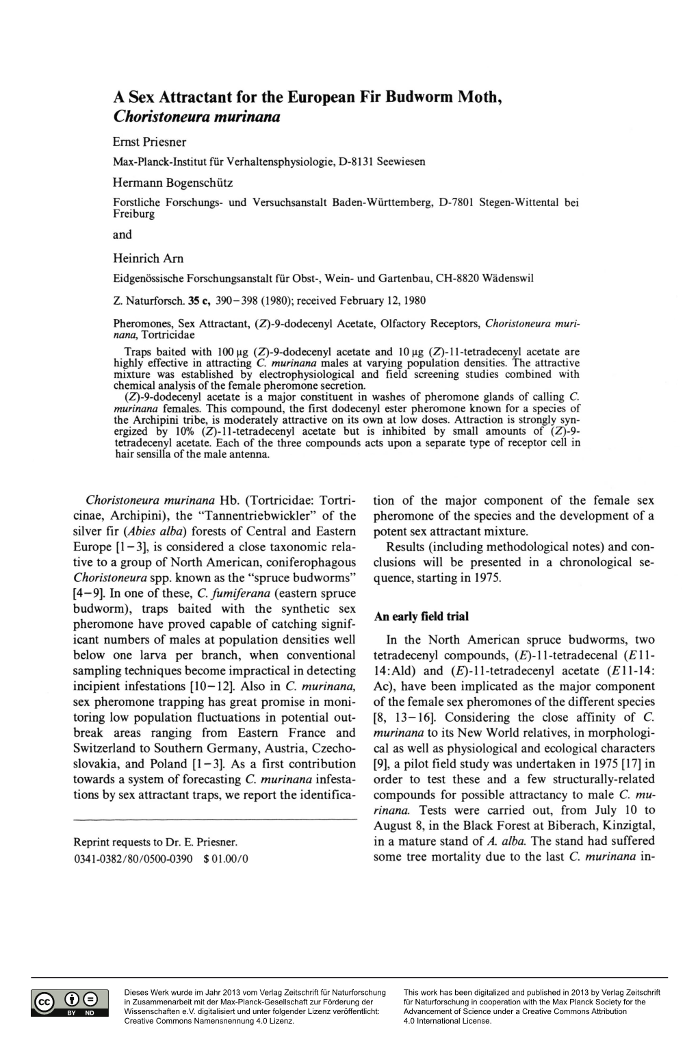 A Sex Attractant for the European Fir Budworm Moth, Choristoneura