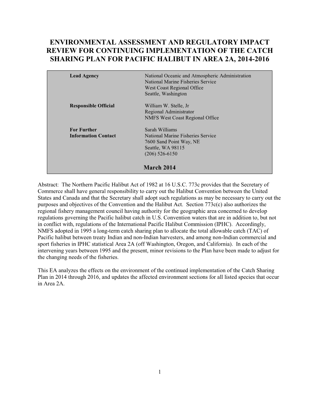Environmental Assessment and Regulatory Impact Review for Continuing Implementation of the Catch Sharing Plan for Pacific Halibut in Area 2A, 2014-2016