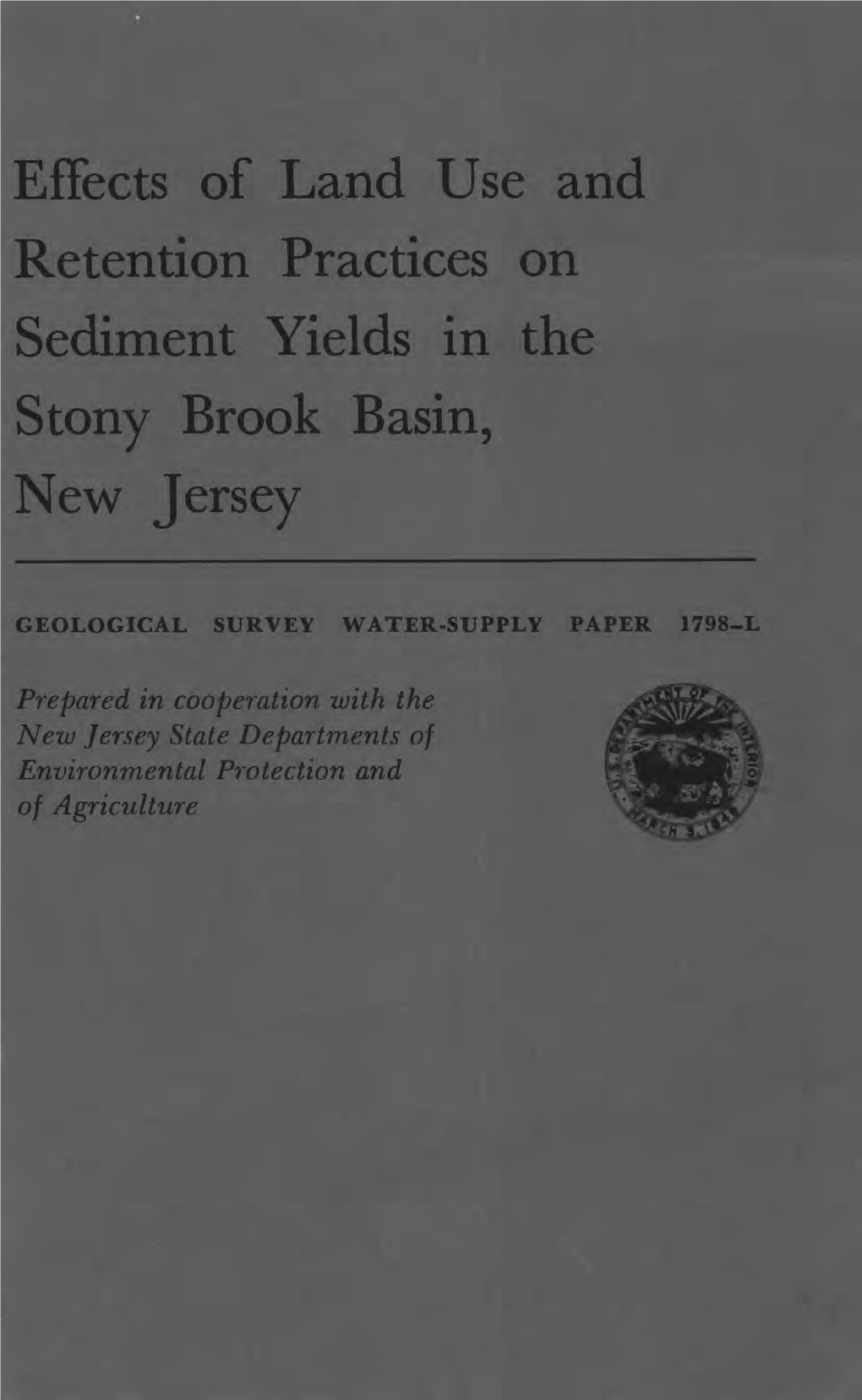 Effects of Land Use and Retention Practices on Sediment Yields in the Stony Brook Basin, New Jersey