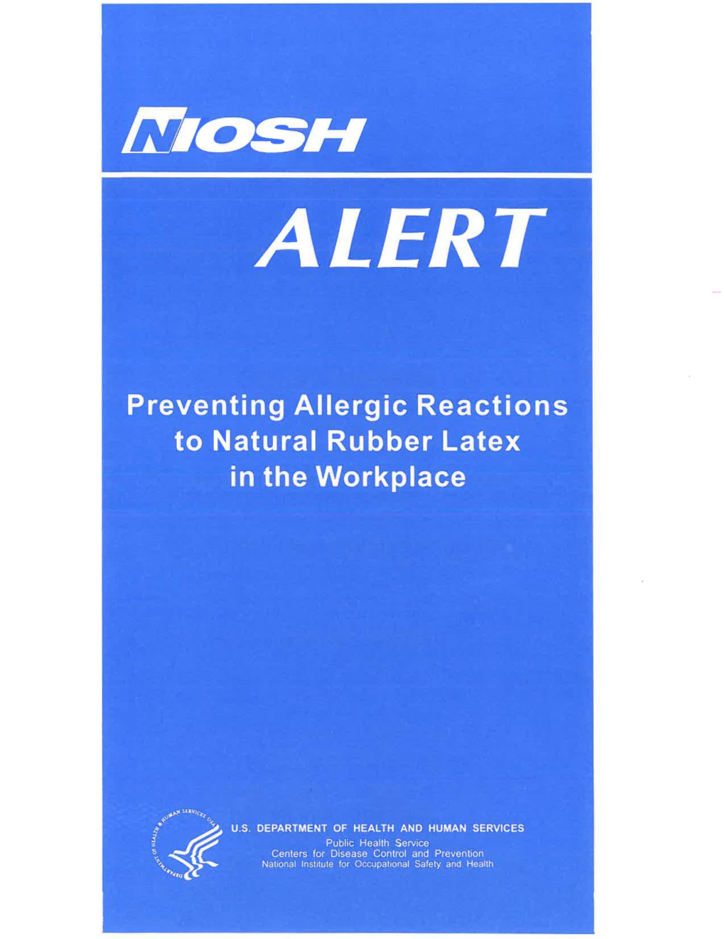 Preventing Allergic Reactions to Natural Rubber Latex in the Workplace