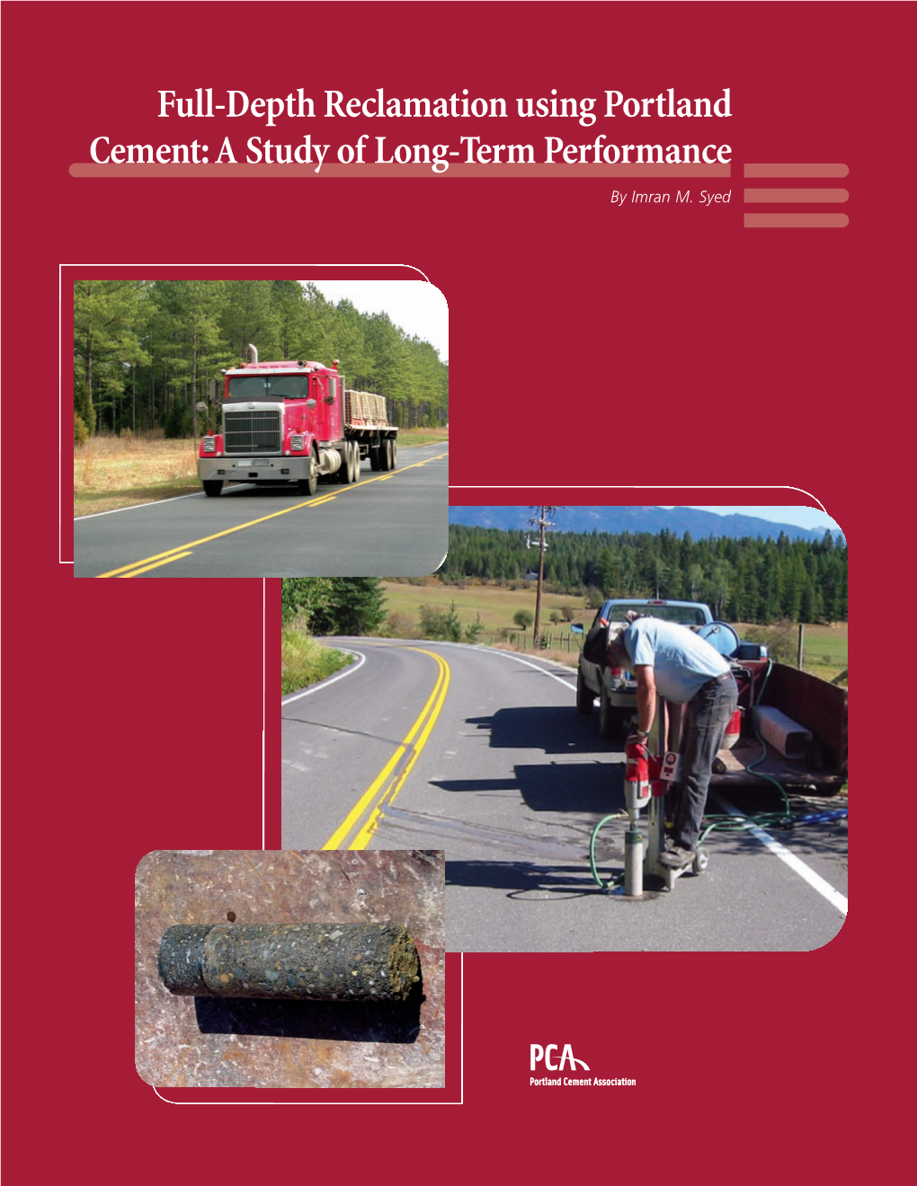 Full-Depth Reclamation Using Portland Cement: a Study of Long-Term Performance by Imran M