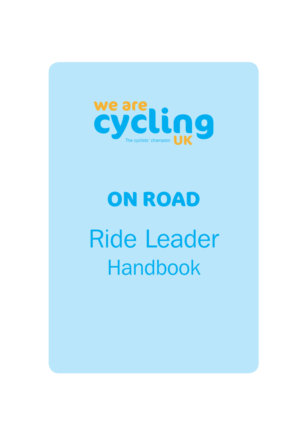 Cycling UK Ride Leaders Handbook