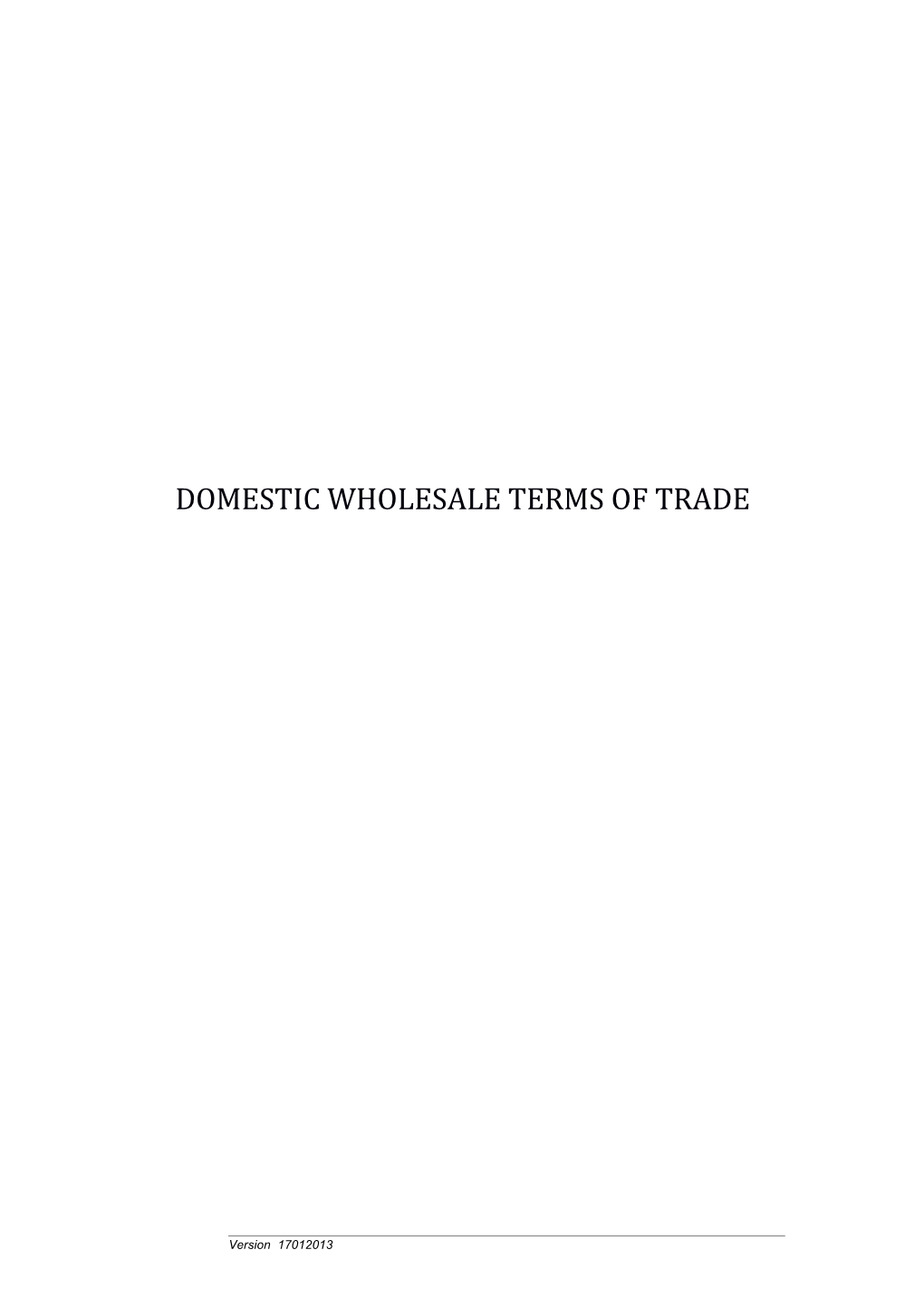 Domestic Dealers - WHOLESALE TERMS of TRADE (Set of All Templates)