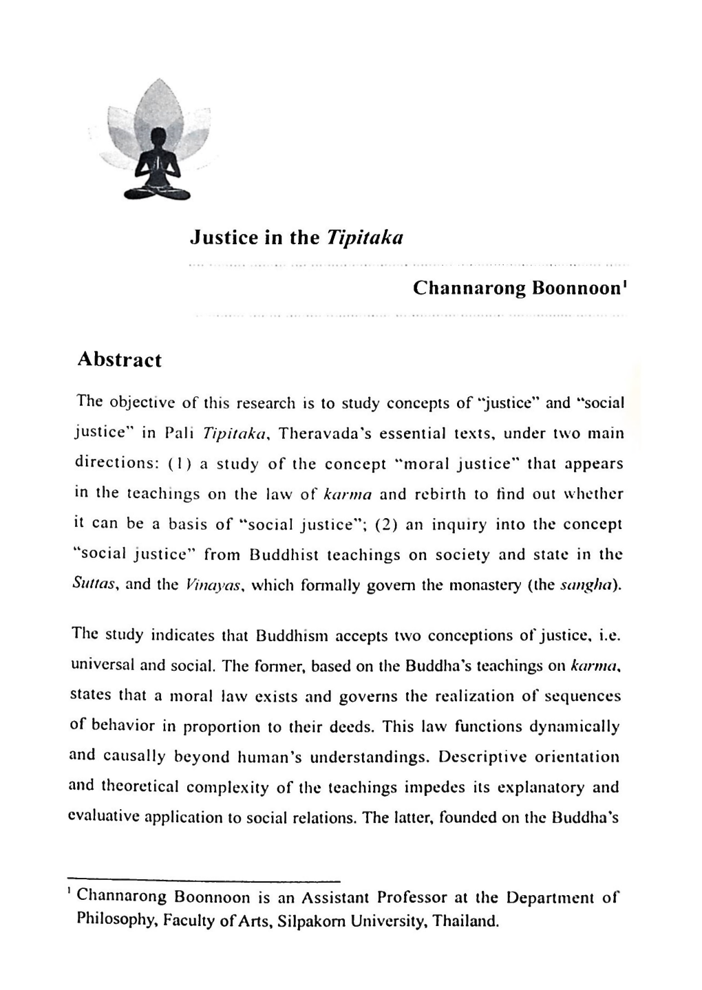 Buddhist Perspective of Justice; and (4) Suggestions That May Be Useful for Future Research in Buddhism and Society.2