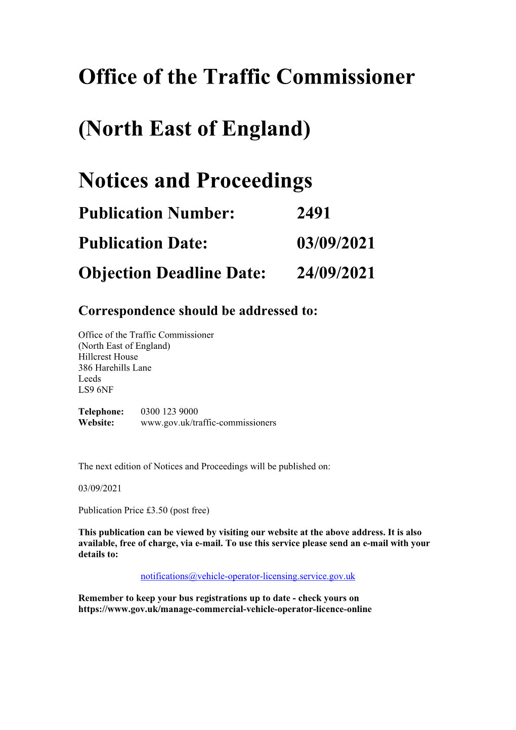 Office of the Traffic Commissioner (North East of England) Hillcrest House 386 Harehills Lane Leeds LS9 6NF