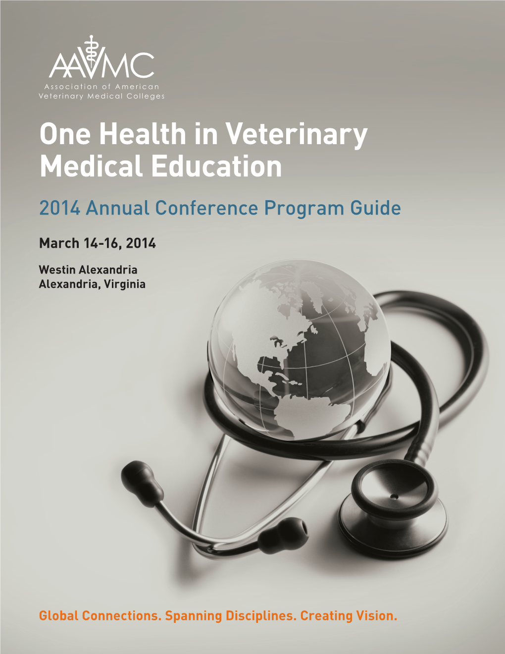 One Health in Veterinary Medical Education 2014 Annual Conference Program Guide