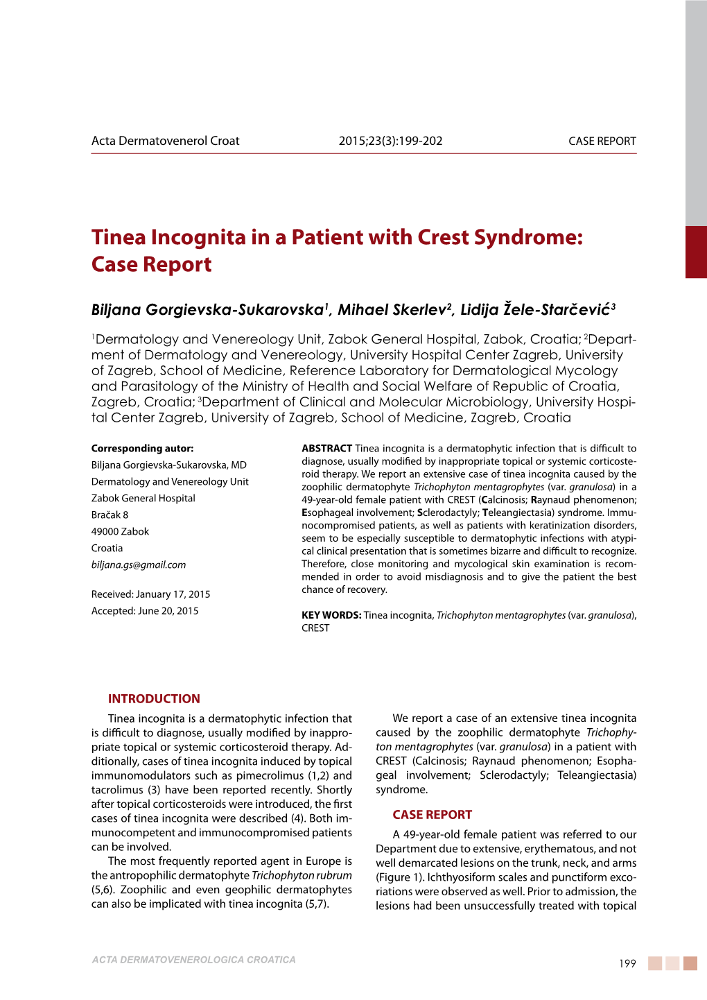 Tinea Incognita in a Patient with Crest Syndrome: Case Report