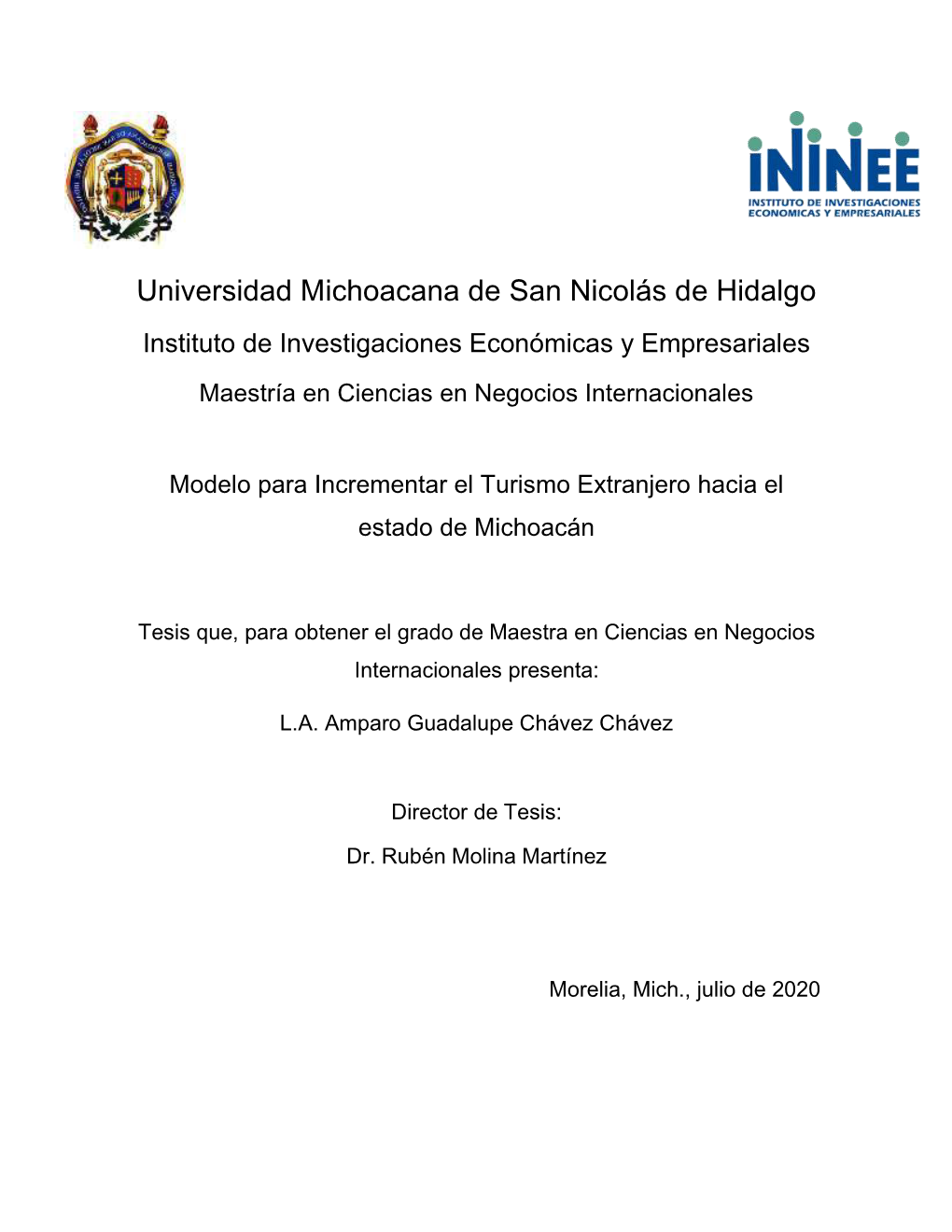 Maestría En Ciencias En Negocios Internacionales Modelo Para Incrementar El Turismo Extranjero Hacia El Estado De Michoacán