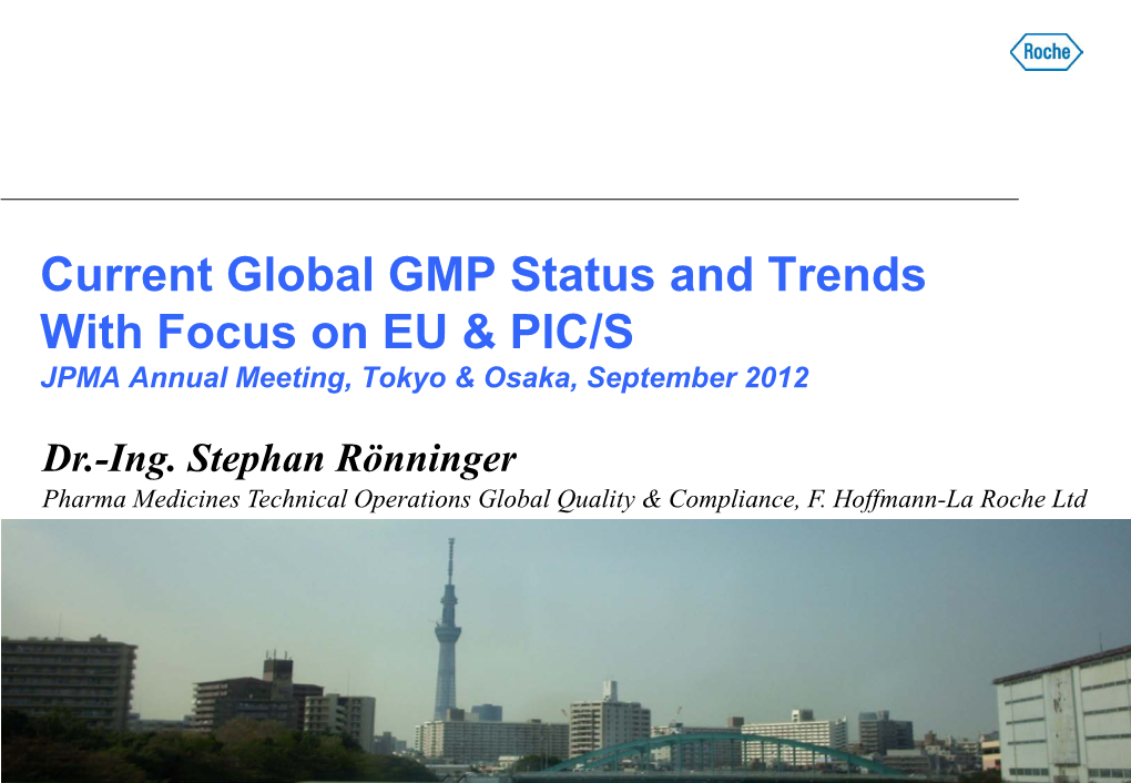 EU – GMP) GMP-Guidelines Based on Dir 2003/94/EC and 91/411/EEC (Eudralex Vol