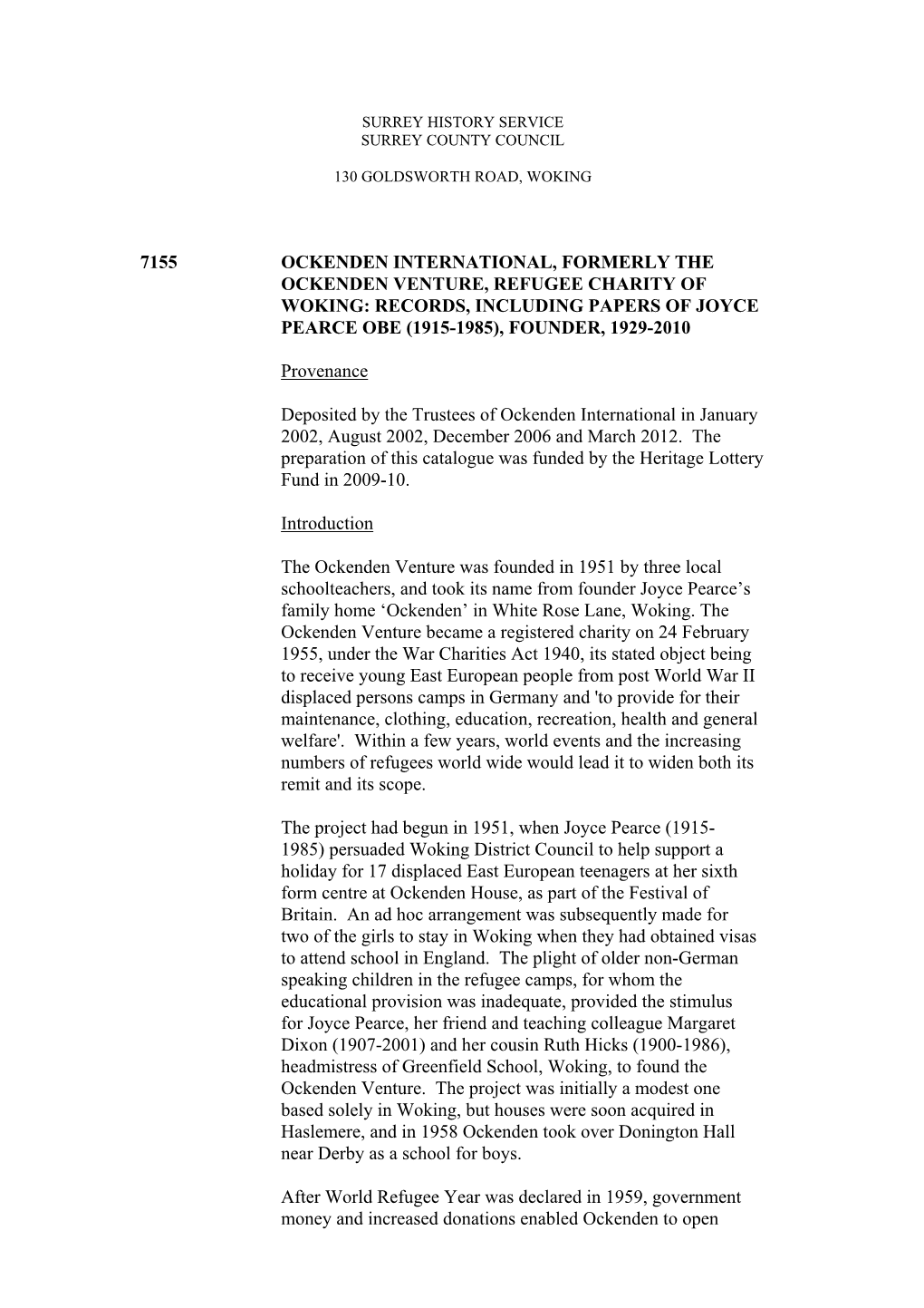 7155 Ockenden International, Formerly the Ockenden Venture, Refugee Charity of Woking: Records, Including Papers of Joyce Pearce Obe (1915-1985), Founder, 1929-2010