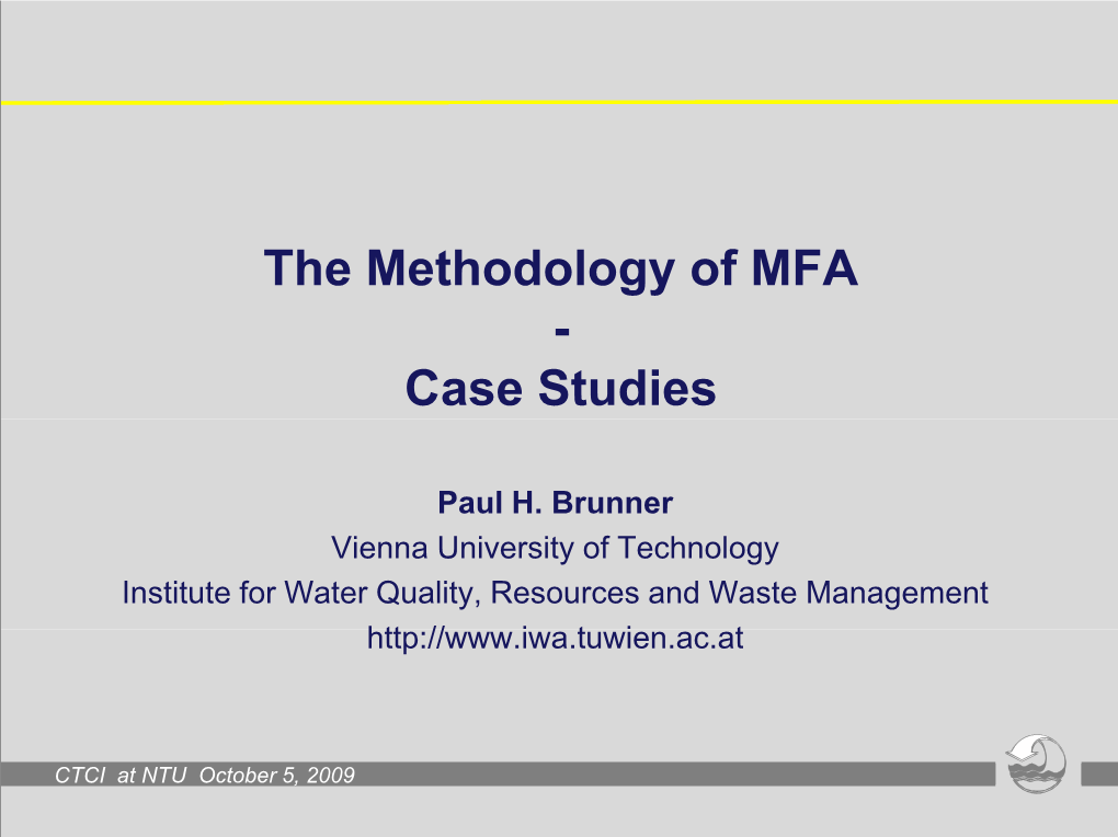 The Methodology of MFA - Case Studies