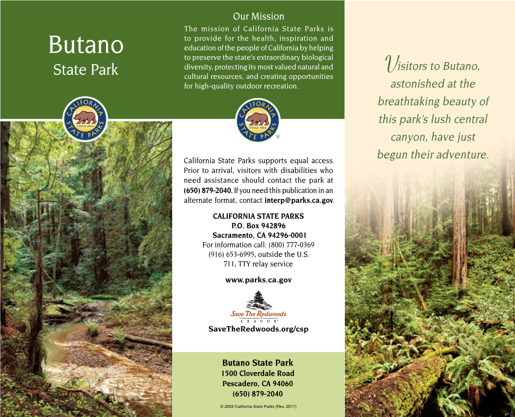Butano State Park 1500 Cloverdale Road Pescadero, CA 94060 (650) 879-2040