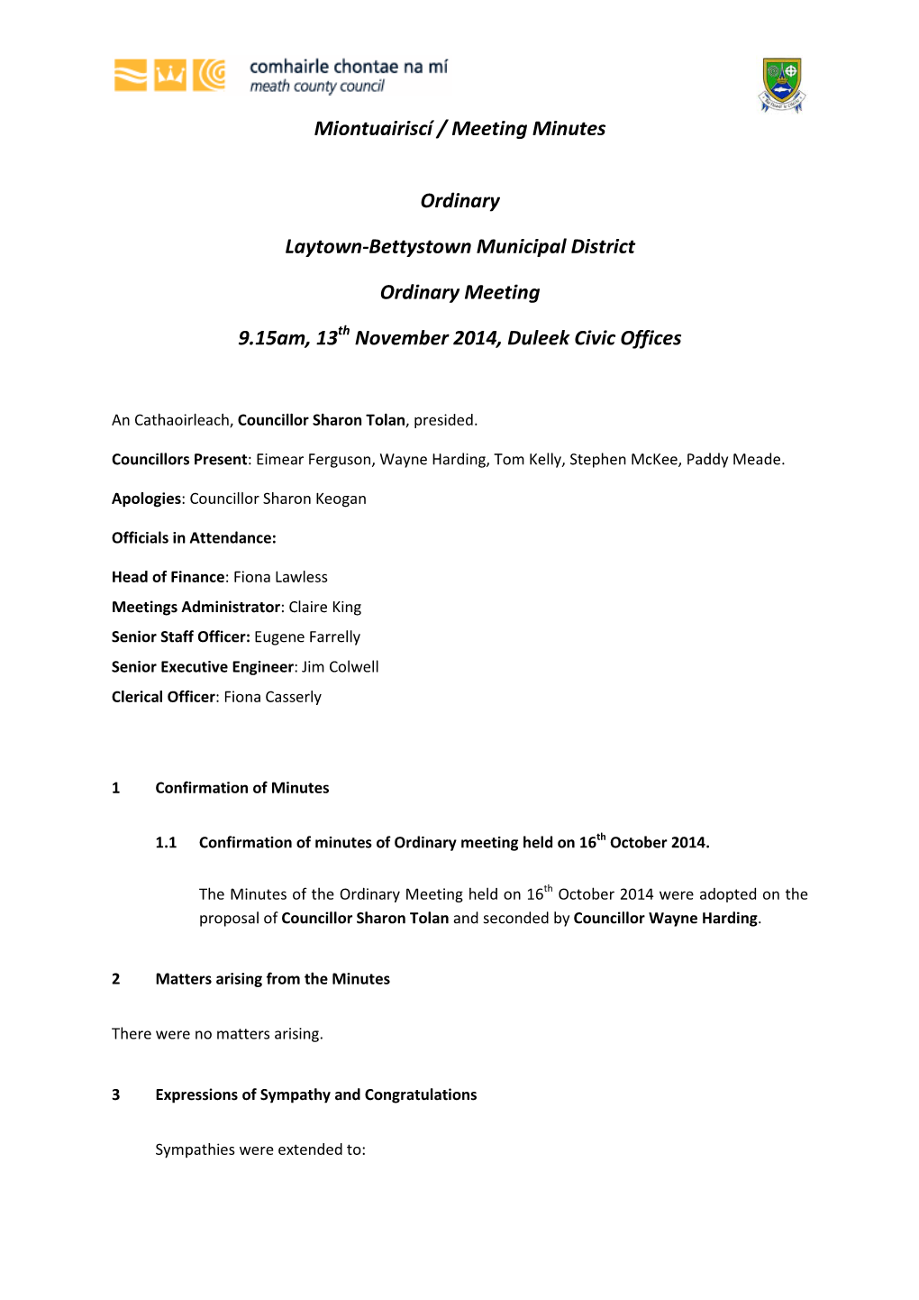 Miontuairiscí / Meeting Minutes Ordinary Laytown-Bettystown Municipal District Ordinary Meeting 9.15Am, 13Th November 2014, Du