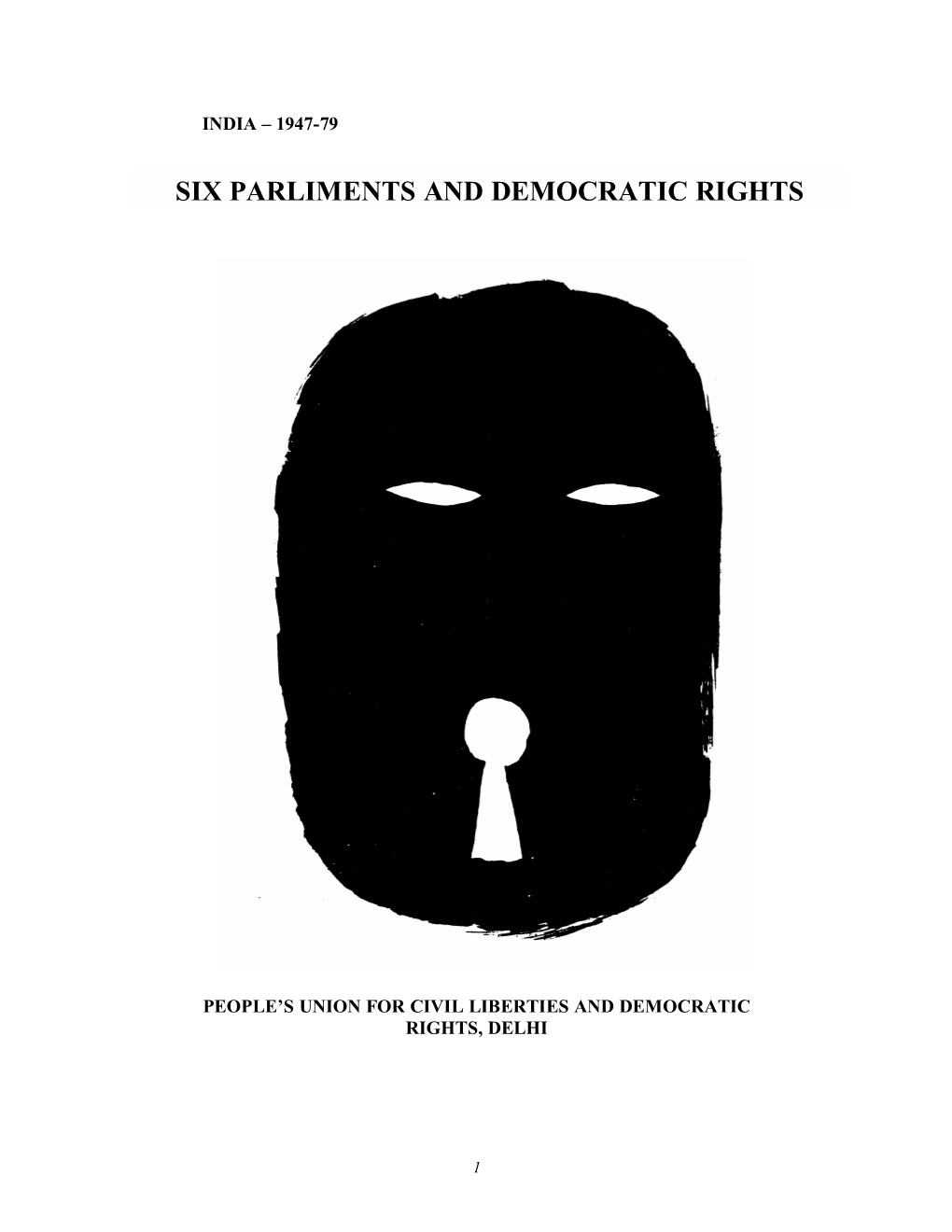 Six Parliments and Democratic Rights