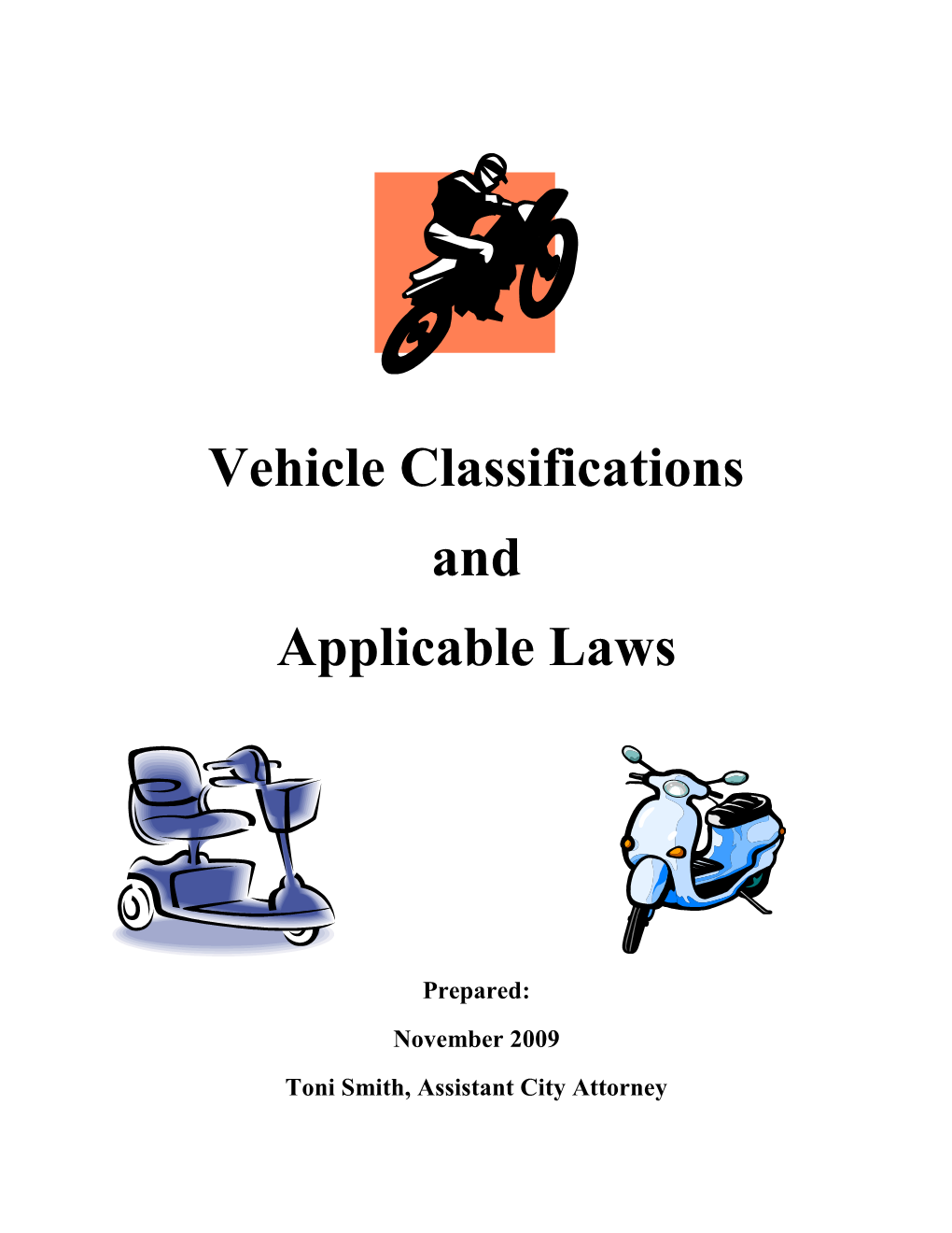 Vehicle Classifications and Applicable Laws