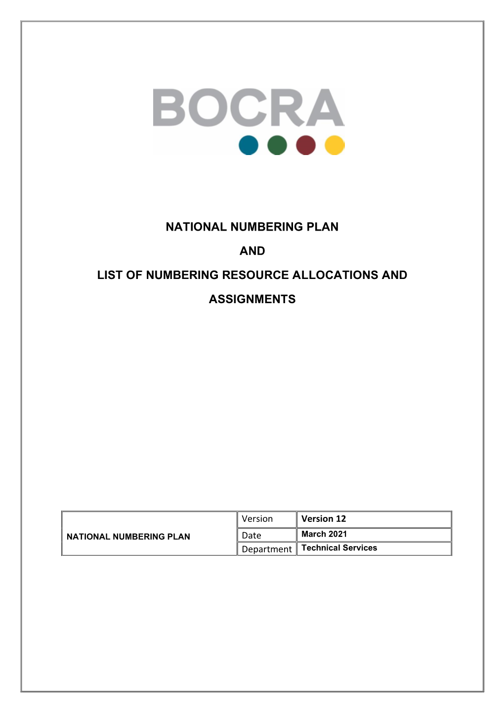 National Numbering Plan and List of Numbering Resource Allocations and Assignments