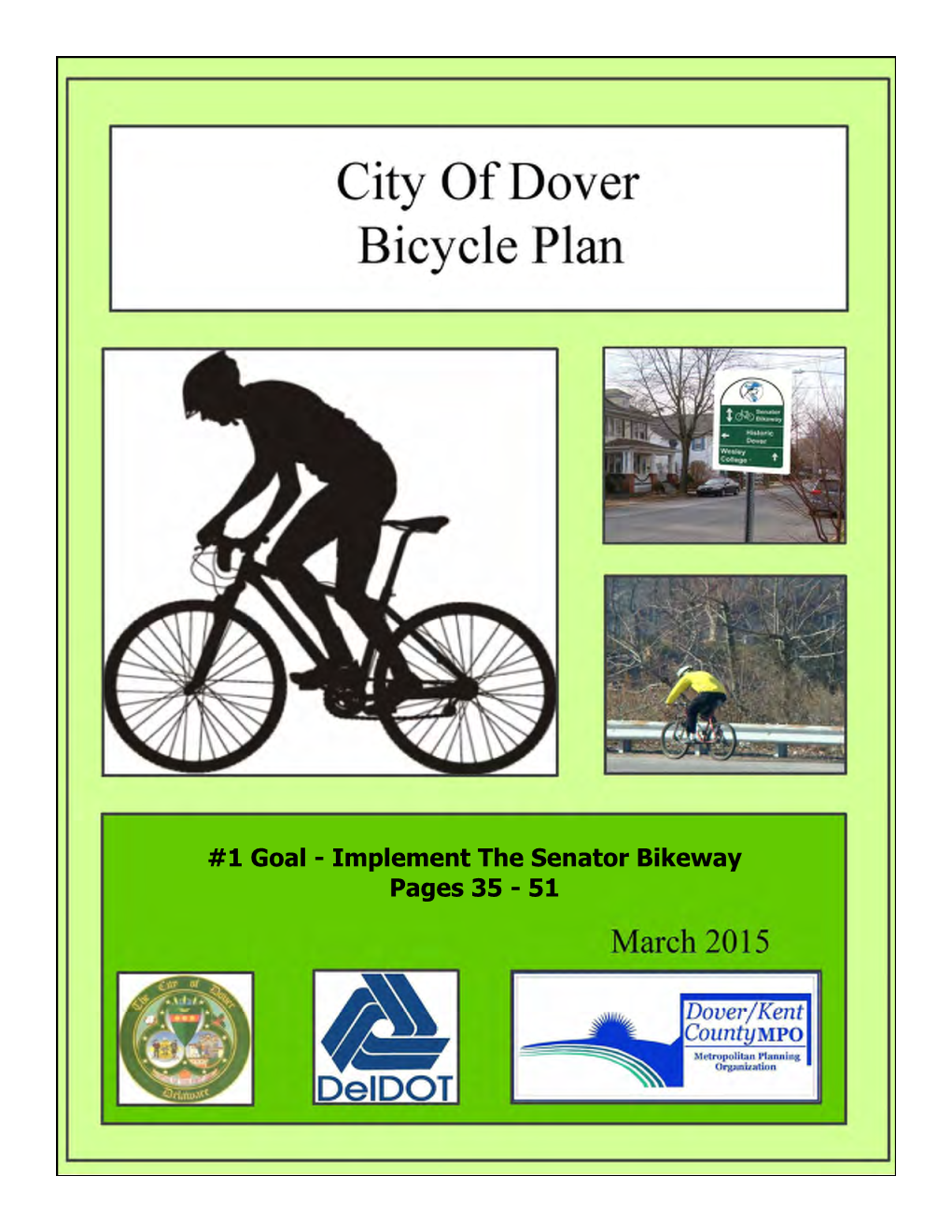 Dover Bicycle Plan Is the Product of a Planning Process That Was Initiated by Public Interest and Support