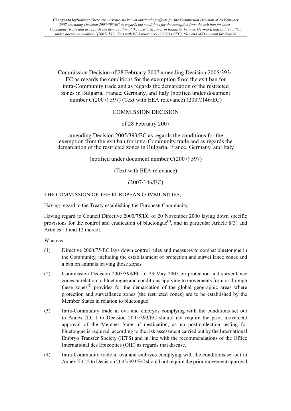 Commission Decision of 28 February 2007 Amending Decision 2005/393