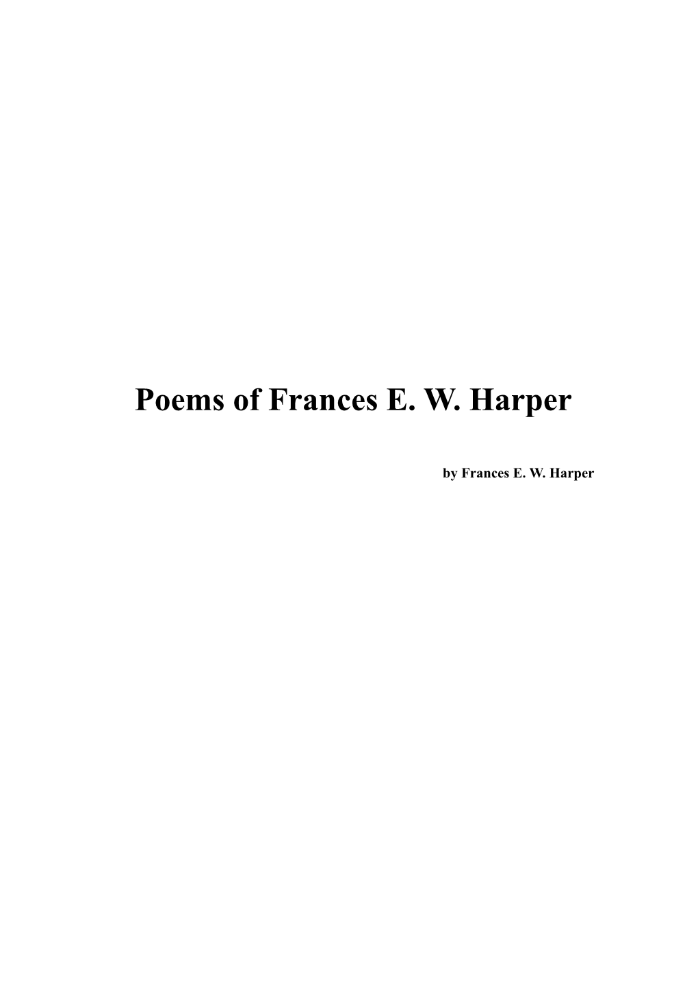 Poems of Frances E. W. Harper