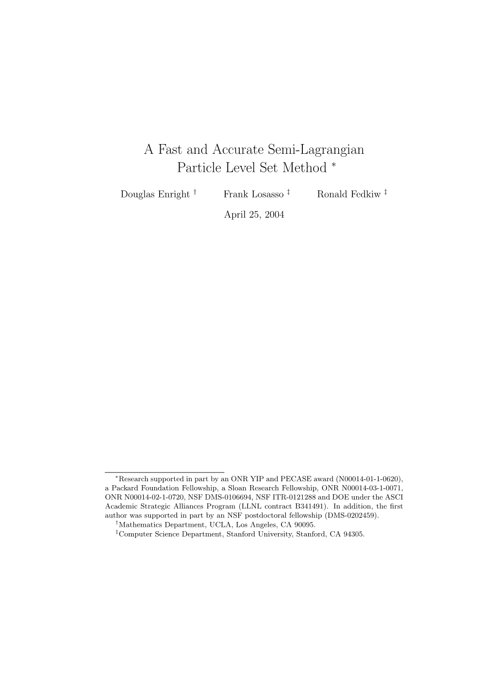 A Fast and Accurate Semi-Lagrangian Particle Level Set Method ∗