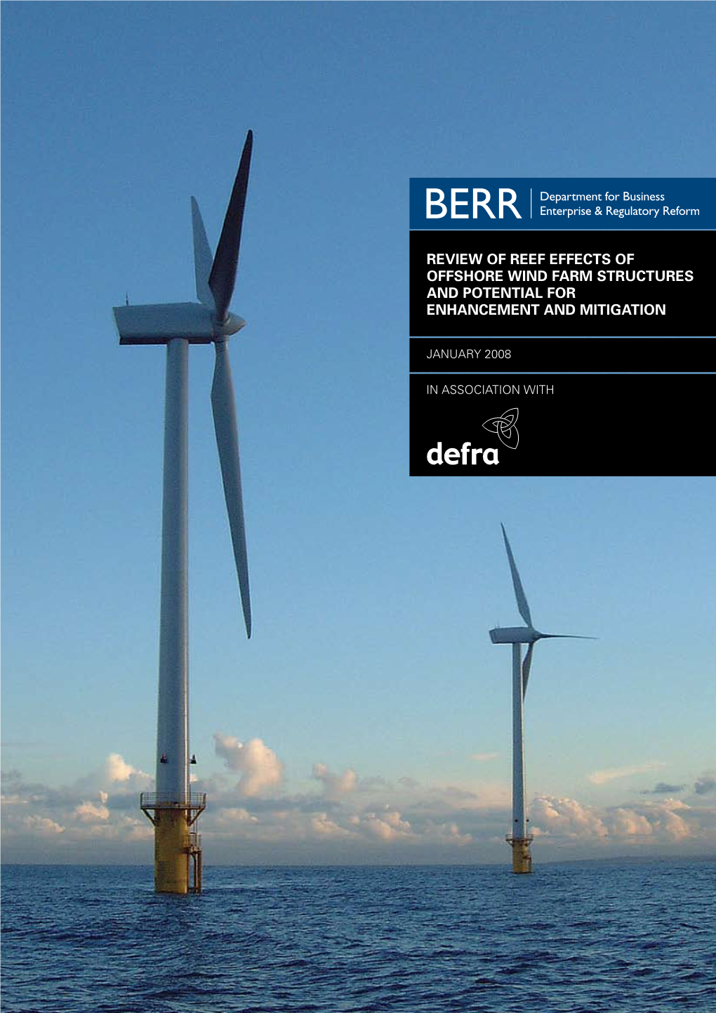 Review of Reef Effects of Offshore Wind Farm Structures and Potential for Enhancement and Mitigation