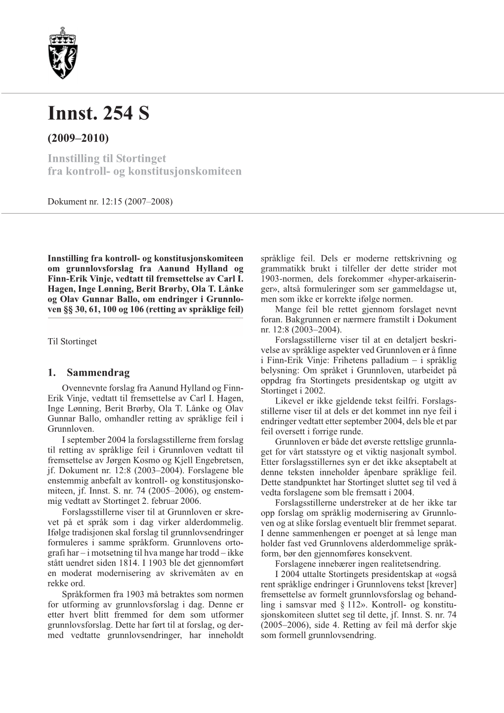 Innst. 254 S (2009–2010) Innstilling Til Stortinget Fra Kontroll- Og Konstitusjonskomiteen