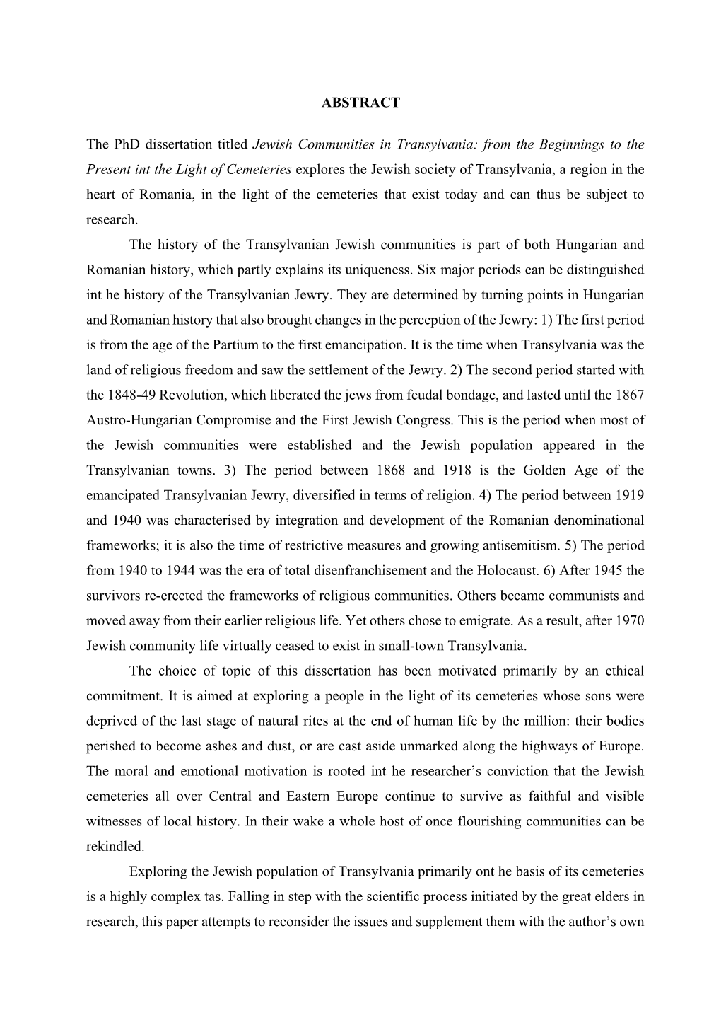 ABSTRACT the Phd Dissertation Titled Jewish Communities In