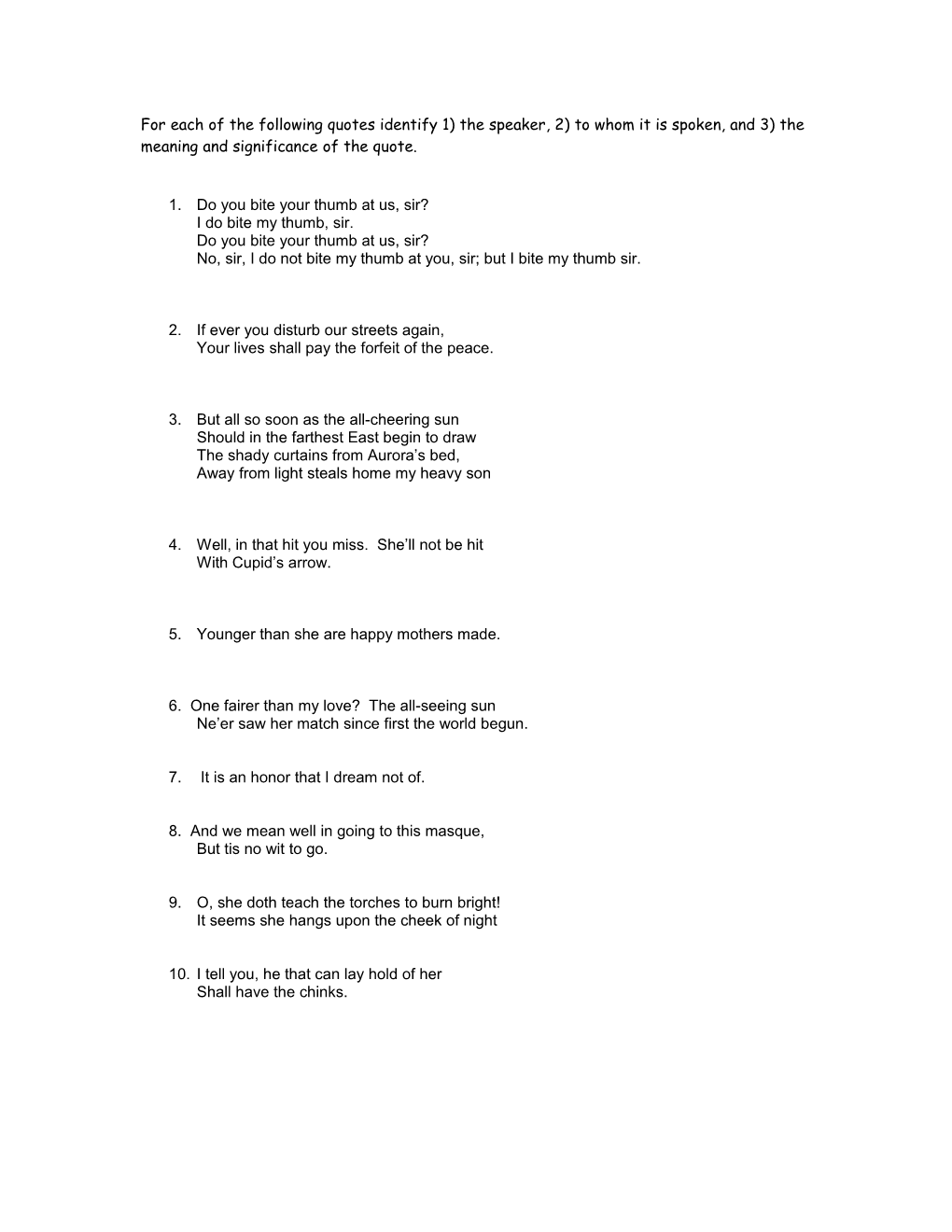 For Each Of The Following Quotes Identify 1)The Speaker, 2)To Whom It Is Spoken, And 3)Significance Of The Quote