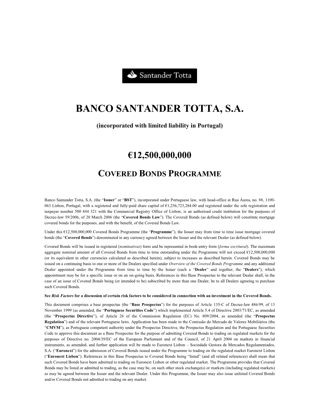 Banco Santander Totta, S.A. Informa Sobre Aprovação Do Prospeto De Base Para Admissão À Negociação Em Mercado Regulamentad