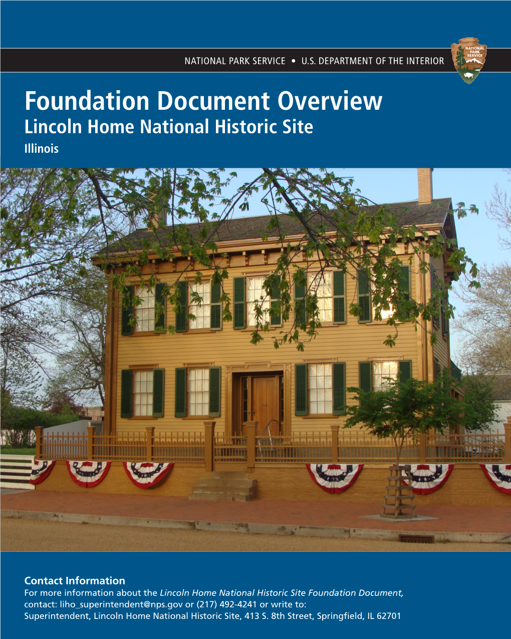 Foundation Document Overview Lincoln Home National Historic Site Illinois