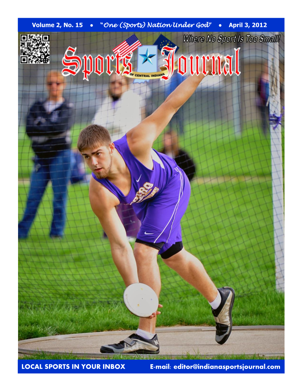 LOCAL SPORTS in YOUR INBOX E-Mail: Editor@Indianasportsjournal.Com 2 | SPORTS JOURNAL of CENTRAL INDIANA | April 3, 2012