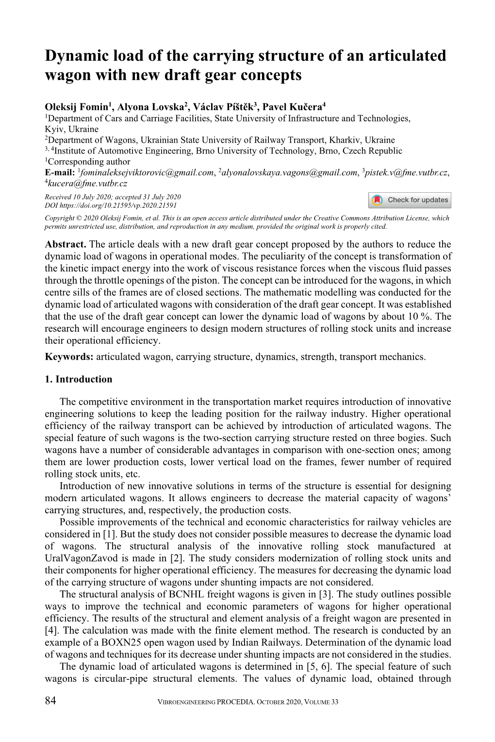 Dynamic Load of the Carrying Structure of an Articulated Wagon with New Draft Gear Concepts