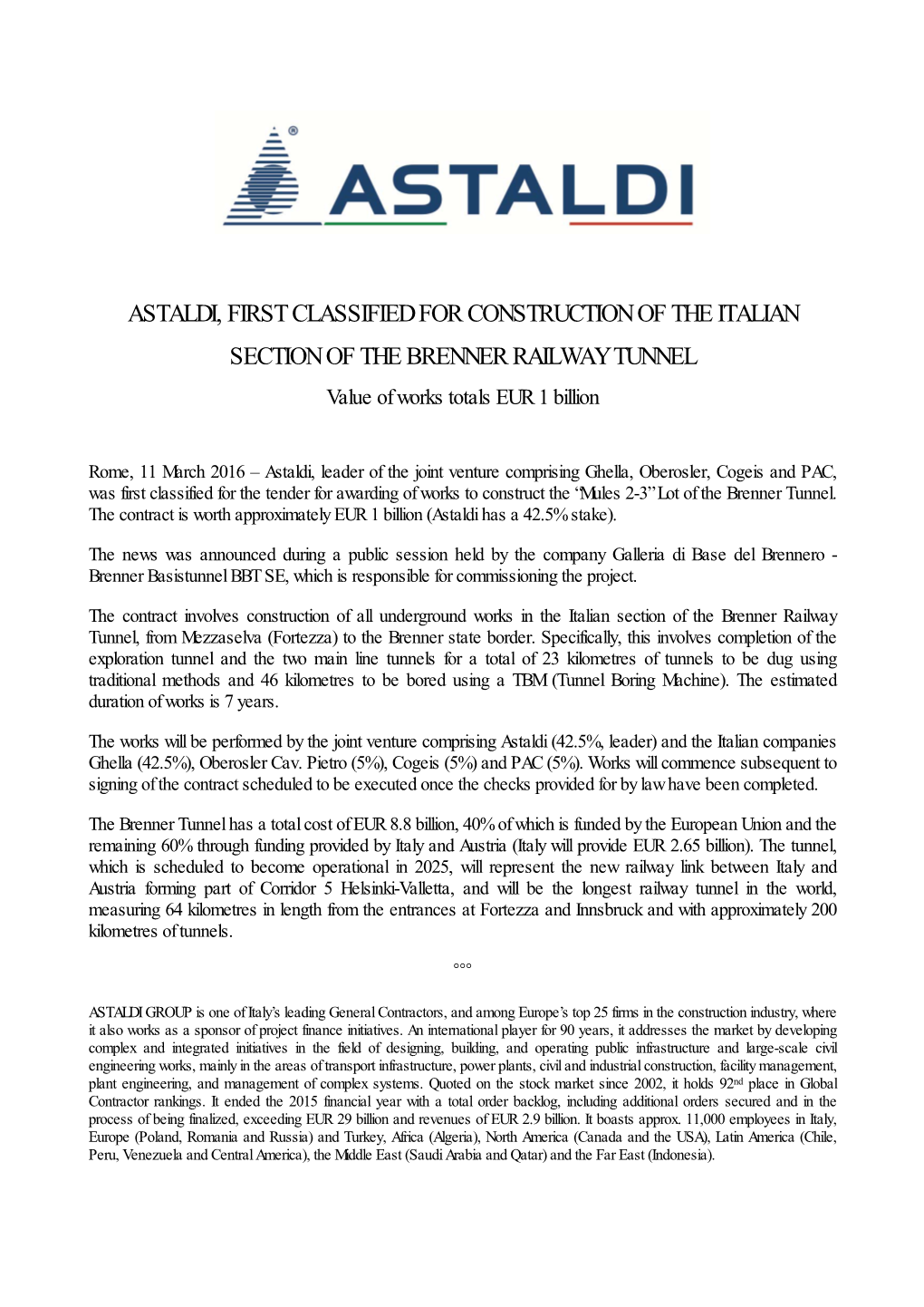 ASTALDI, FIRST CLASSIFIED for CONSTRUCTION of the ITALIAN SECTION of the BRENNER RAILWAY TUNNEL Value of Works Totals EUR 1 Billion