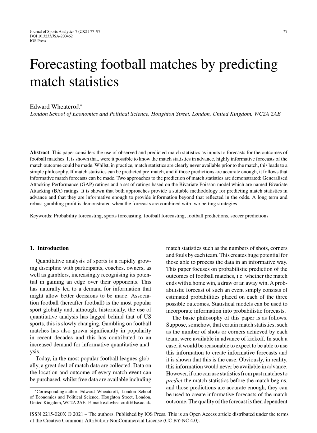 Forecasting Football Matches by Predicting Match Statistics