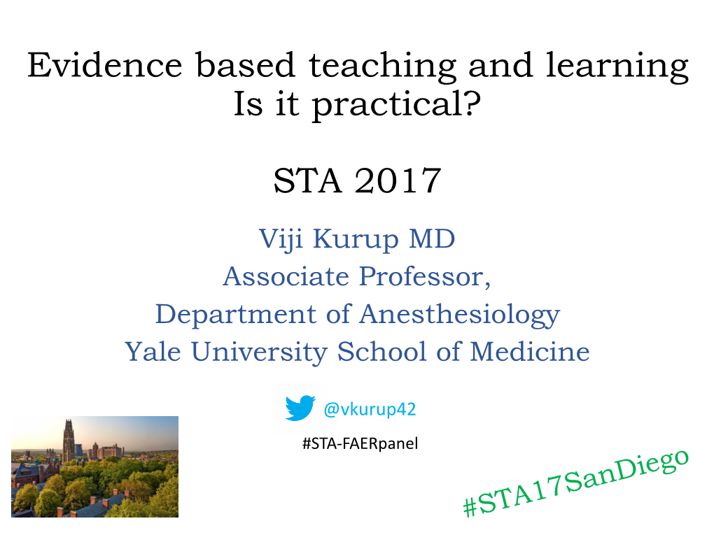 Evidence Based Teaching and Learning Is It Practical? STA 2017