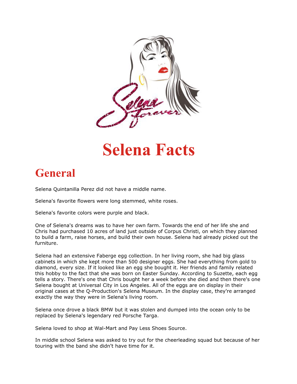 Selena Quintanilla Perez Did Not Have a Middle Name. Selena's Favorite Flowers Were Long