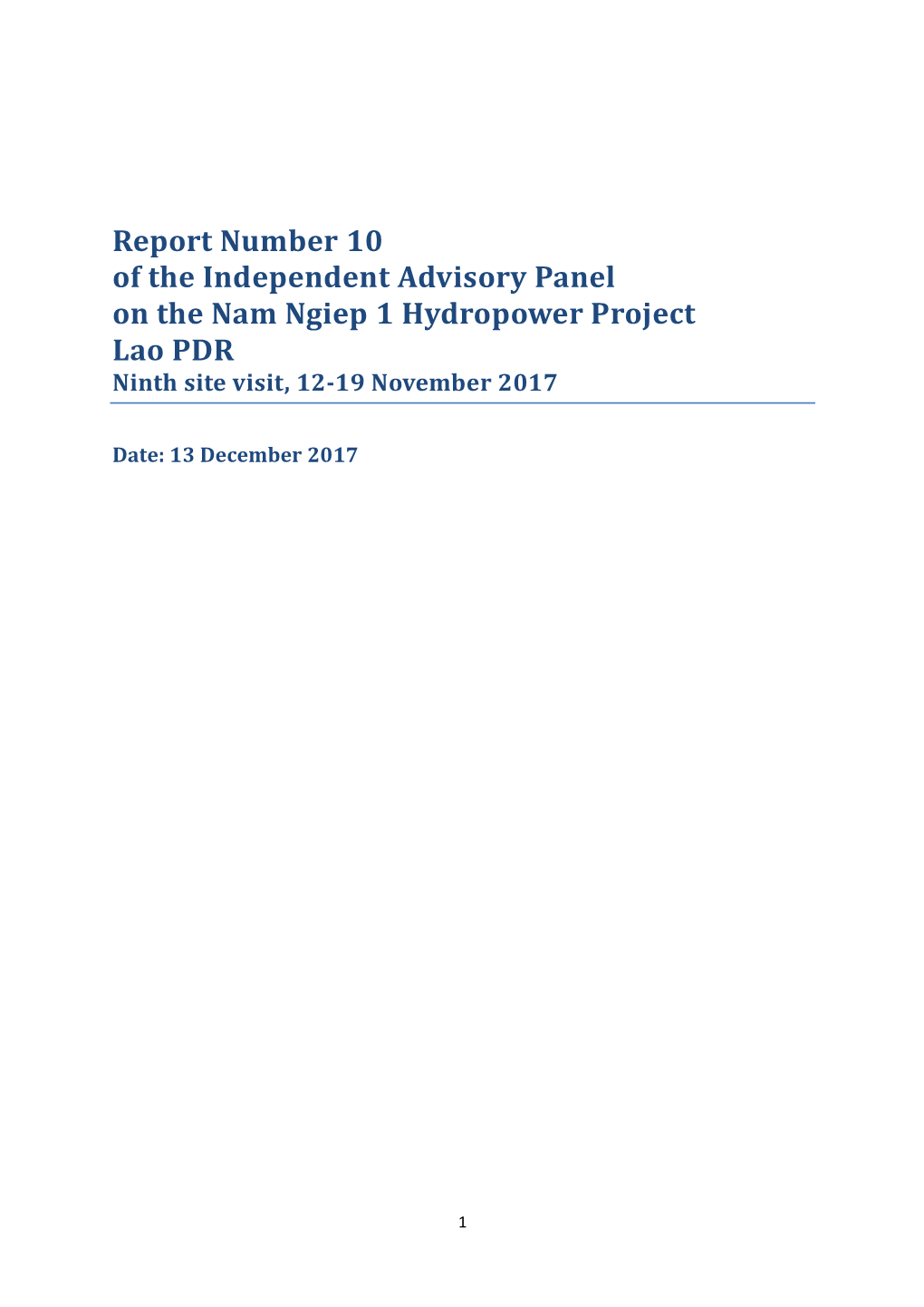 Report Number 10 of the Independent Advisory Panel on the Nam Ngiep 1 Hydropower Project Lao PDR Ninth Site Visit, 12-19 November 2017