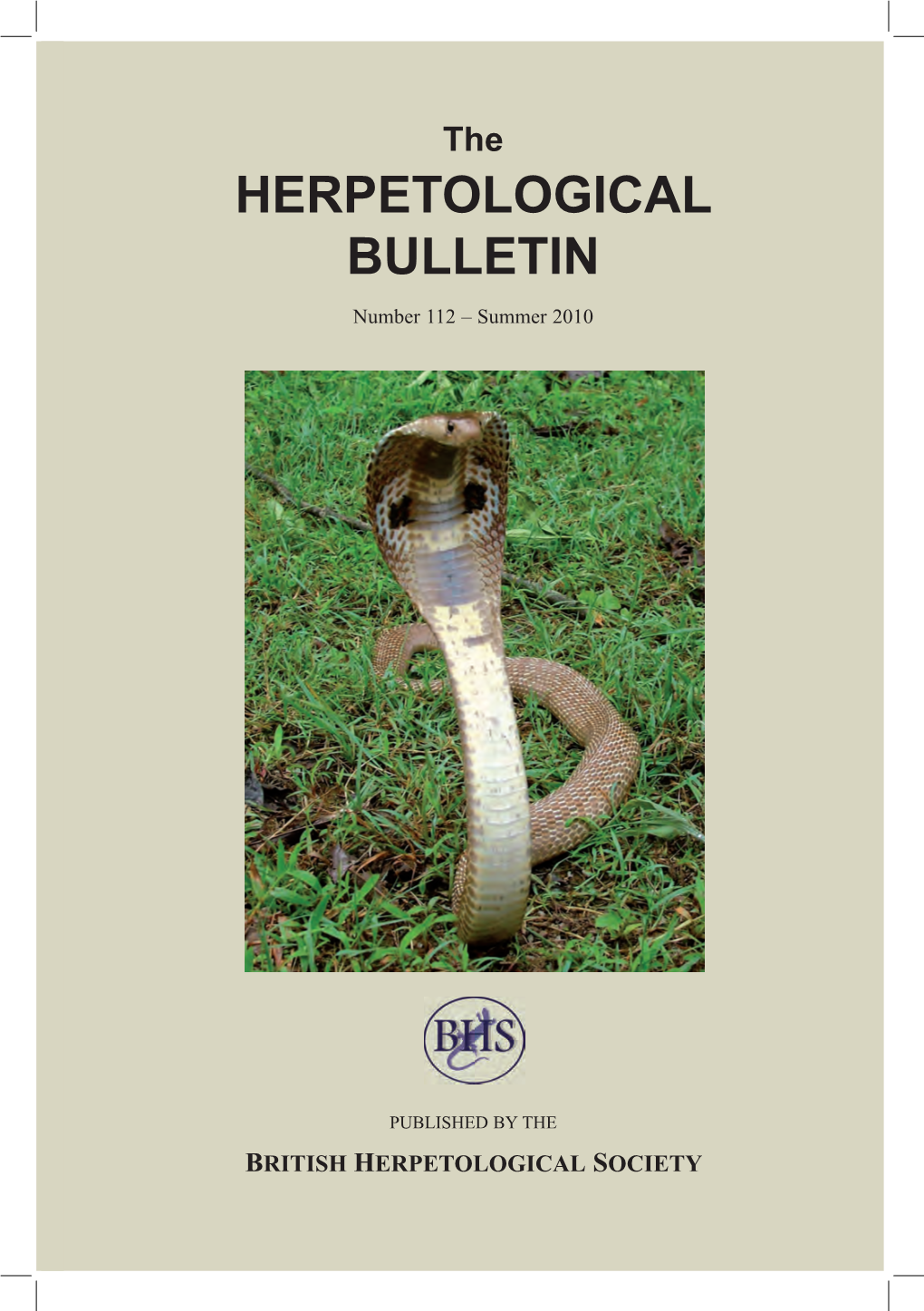 The HERPETOLOGICAL BULLETIN Number 112 – Summer 2010