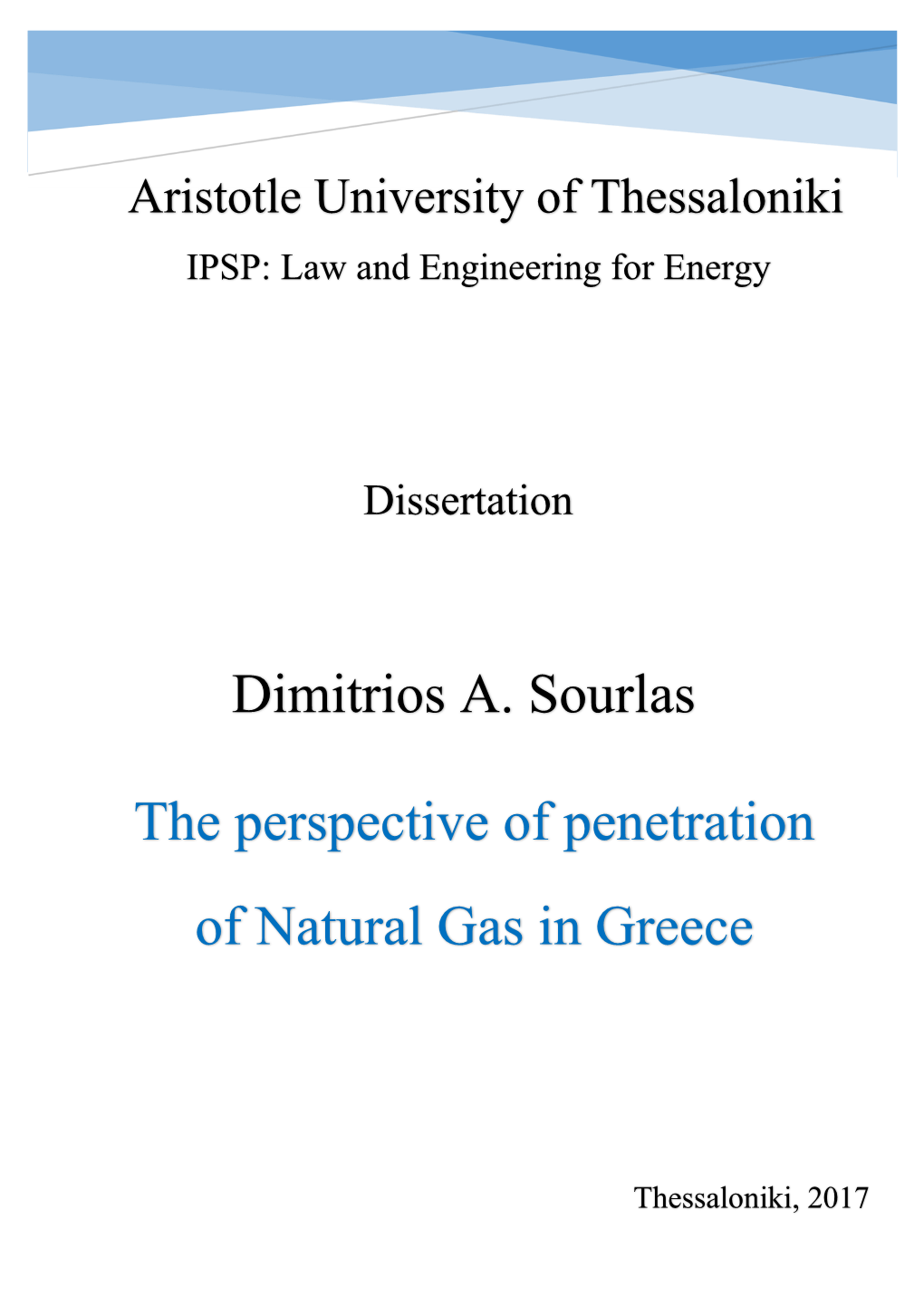 The Perspective of Penetration of Natural Gas in Greece