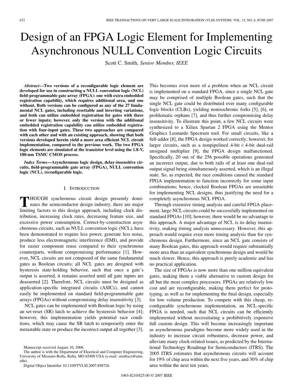 Design of an FPGA Logic Element for Implementing Asynchronous NULL Convention Logic Circuits Scott C